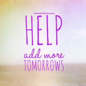 HELP add more TOMORROWS