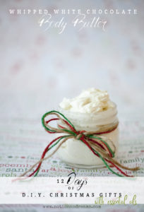 {Day 10} D.I.Y. Whipped White Chocolate Body Butter