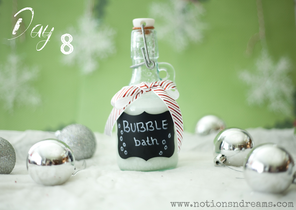 {day 8} D I Y Bubbly Bubble Bath Notions N Dreams